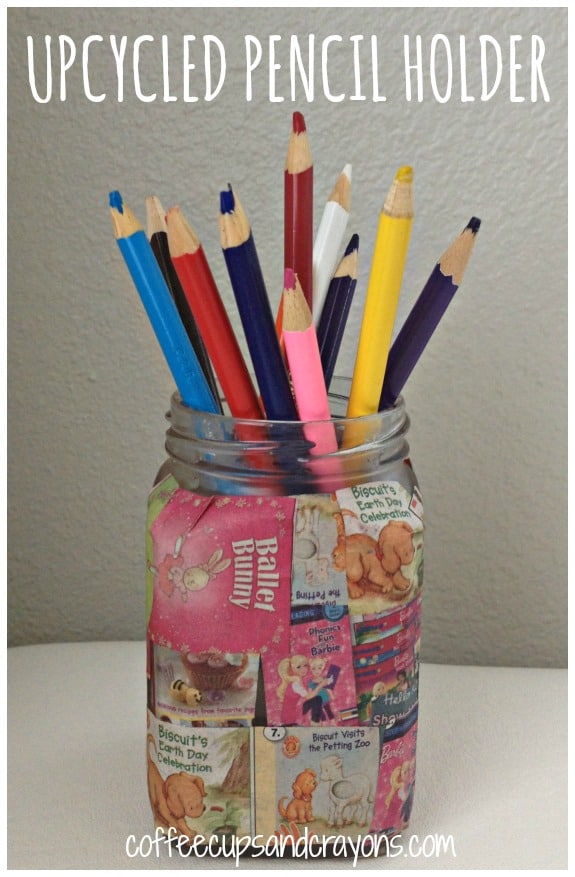 Easy Upcycled Pencil Holder Kids Craft