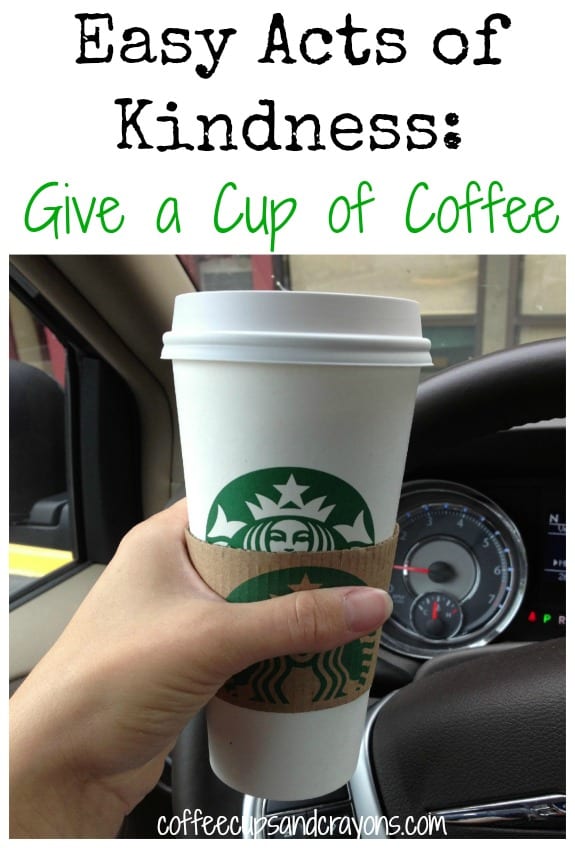 Act of Kindness: Buy someone a cup of coffee!